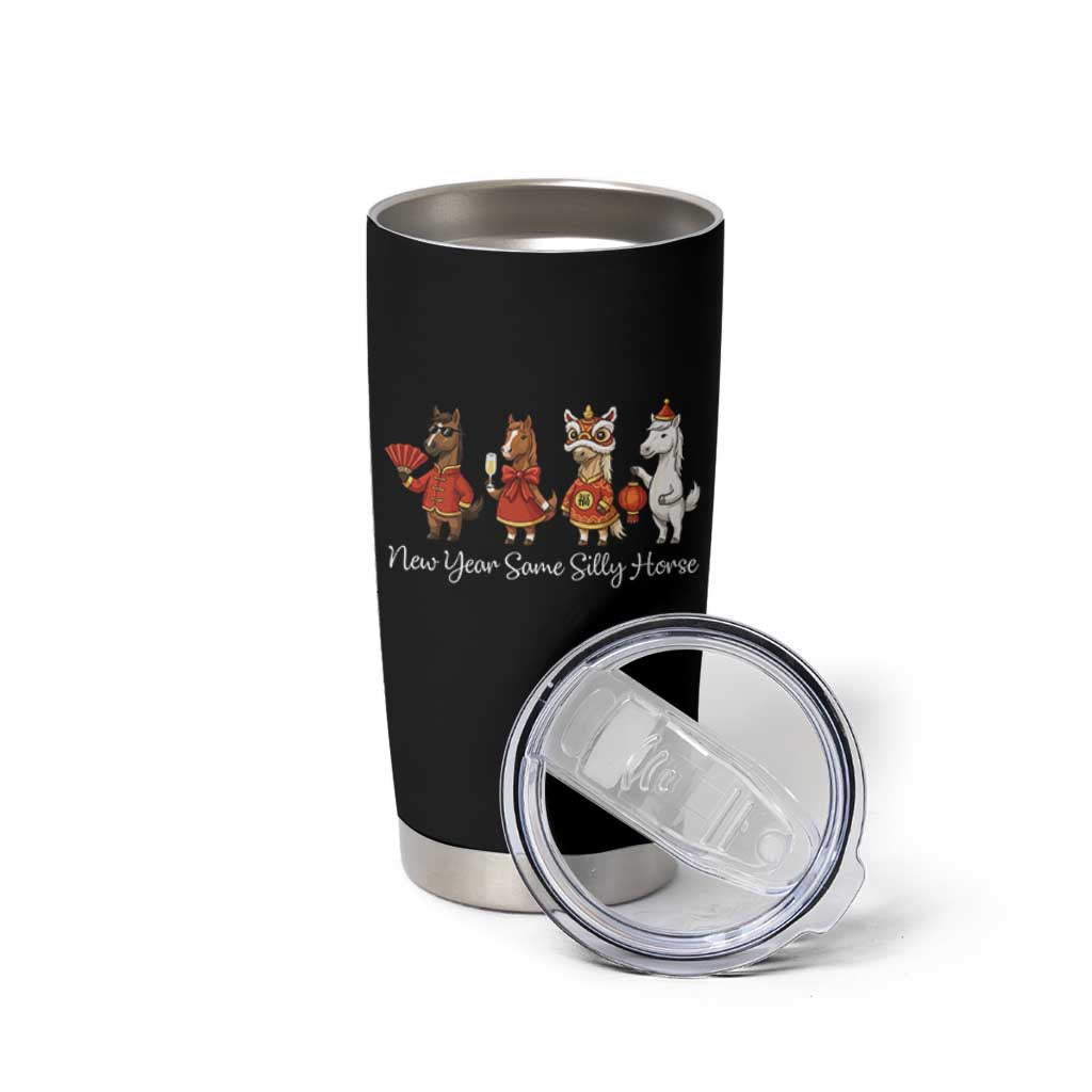 Funny Chinese New Year 2026 Tumbler Cup New Year Same Silly Horse - Wonder Print Shop