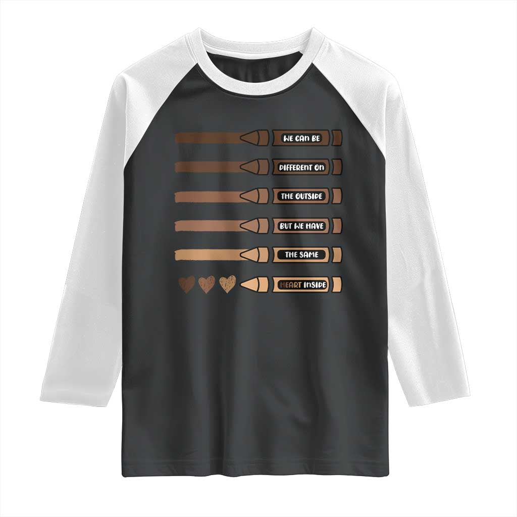 Melanin Black Teacher Raglan Shirt We Can Be Different On The Outside But We Have The Same Heart Inside