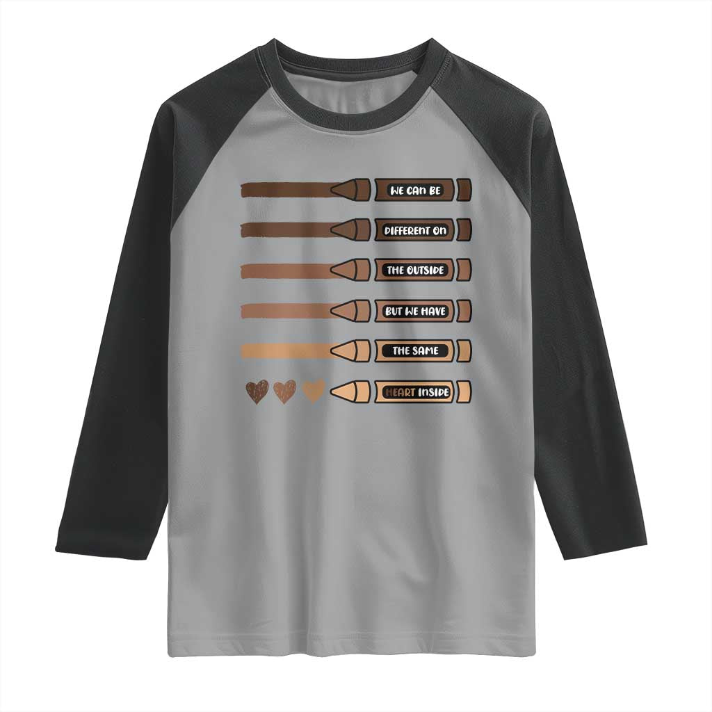 Melanin Black Teacher Raglan Shirt We Can Be Different On The Outside But We Have The Same Heart Inside
