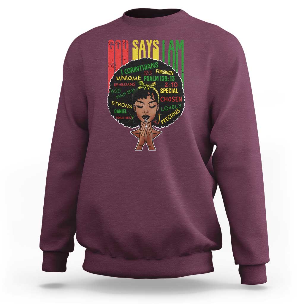 Proud Black African American Sweatshirt God Says I Am Black History Month Afro Girl
