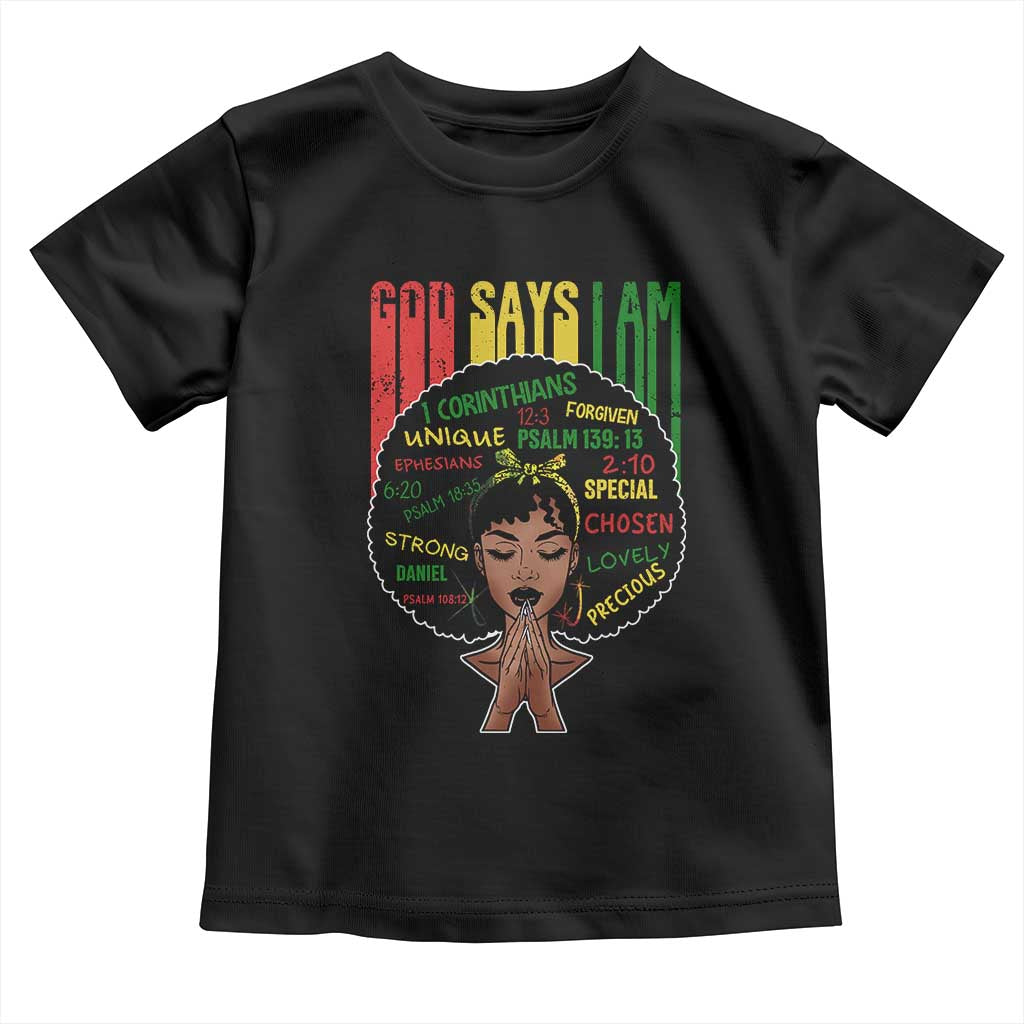 Proud Black African American Toddler T Shirt God Says I Am Black History Month Afro Girl