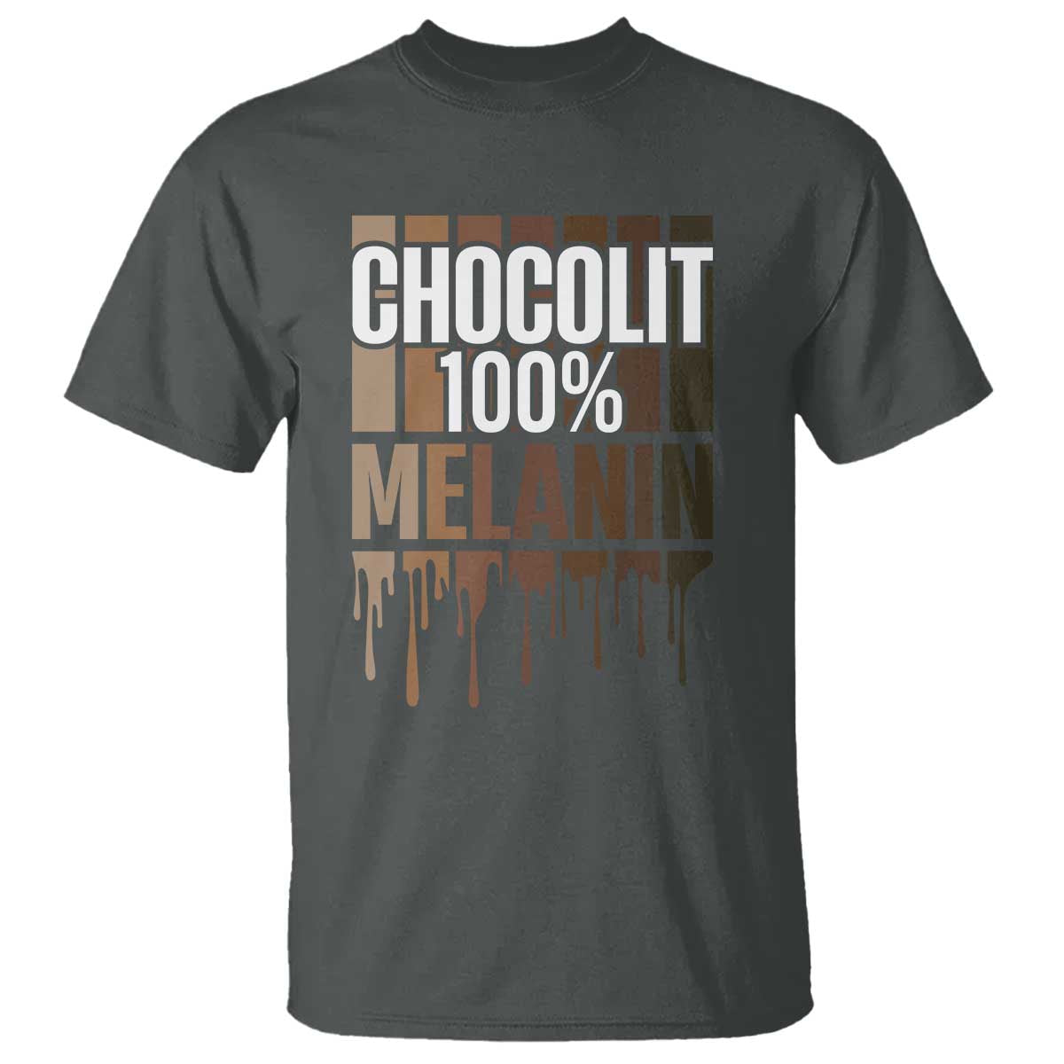 Funny Chocolit 100% T Shirt African American Melanin Black Pride