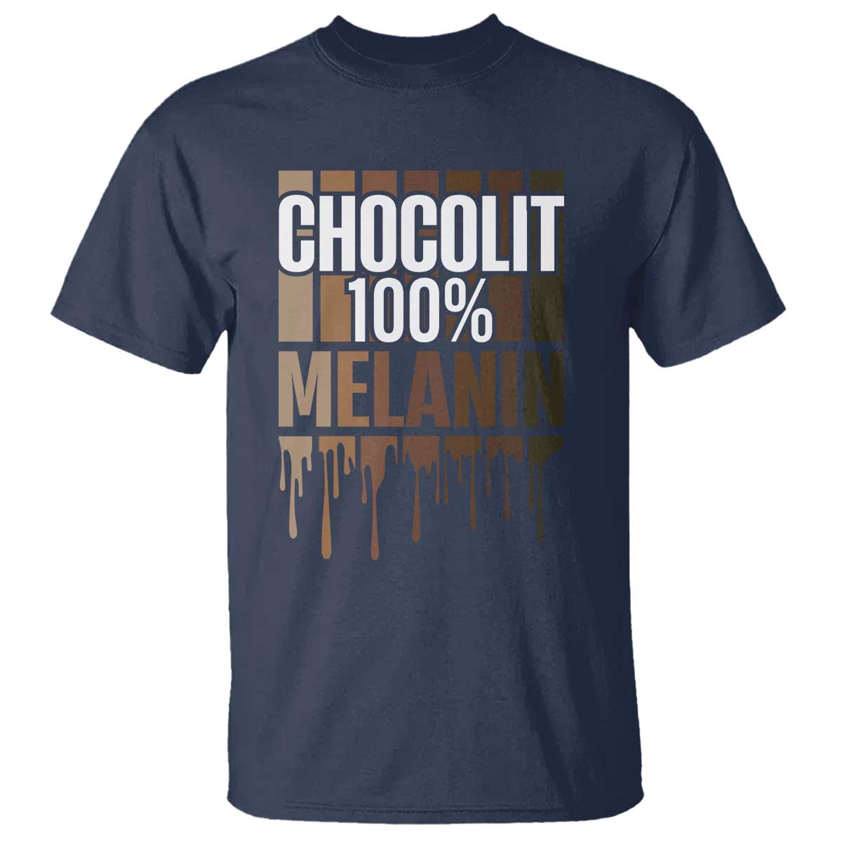 Funny Chocolit 100% T Shirt African American Melanin Black Pride