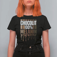 Funny Chocolit 100% T Shirt For Women African American Melanin Black Pride