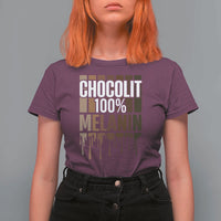 Funny Chocolit 100% T Shirt For Women African American Melanin Black Pride