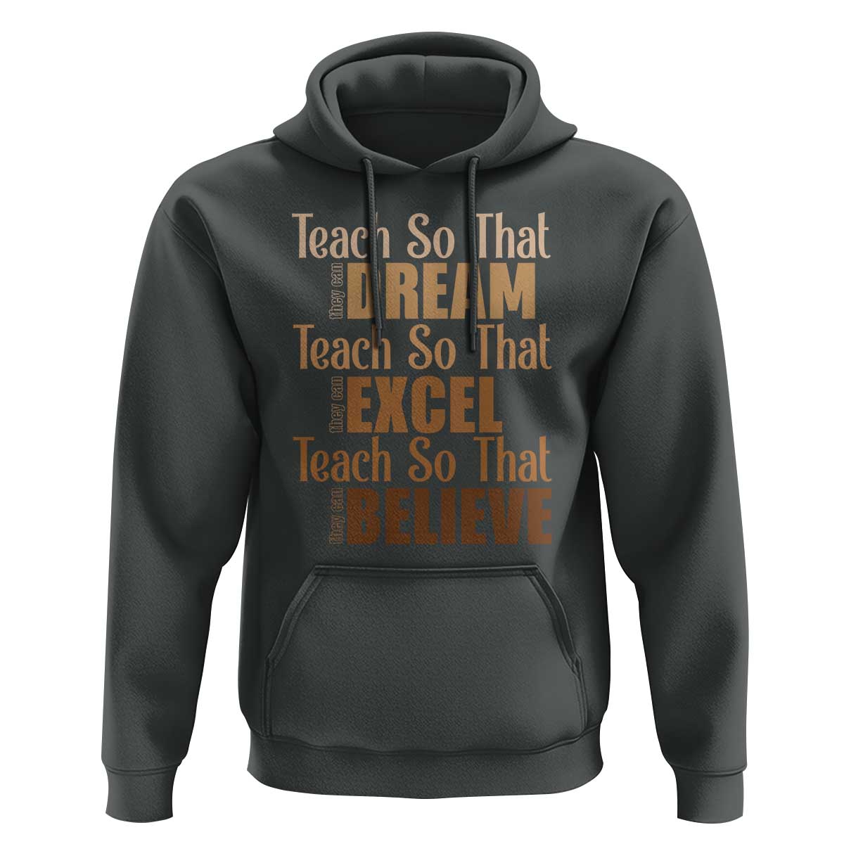 Teach So That They Can Dream Excel Believe Hoodie Teacher Black History