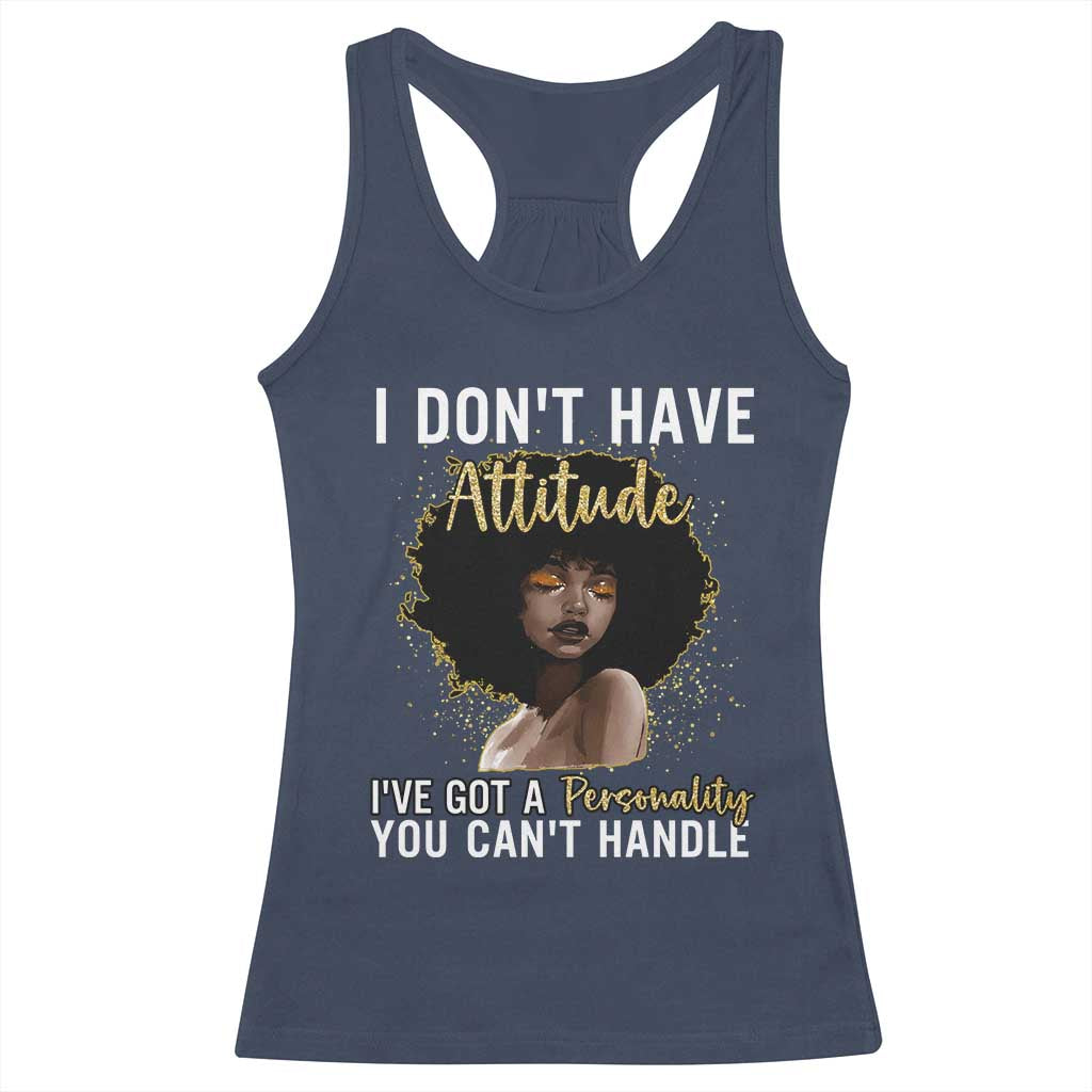 Proud Black African American Racerback Tank Top I Don't Have Attitude I've Got A Personality Glitter Print