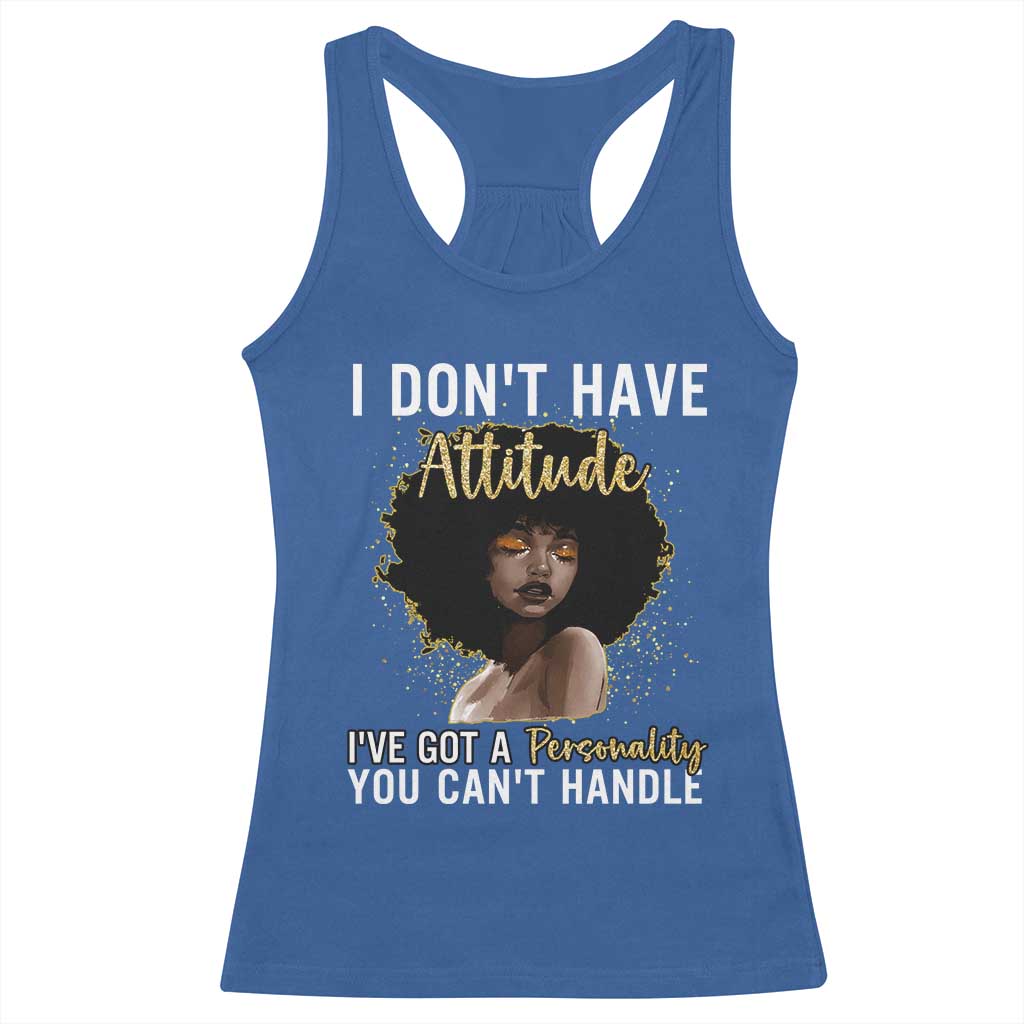 Proud Black African American Racerback Tank Top I Don't Have Attitude I've Got A Personality Glitter Print