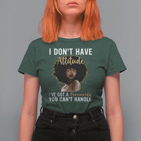 Proud Black African American T Shirt For Women I Don't Have Attitude I've Got A Personality Glitter Print