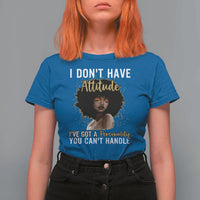Proud Black African American T Shirt For Women I Don't Have Attitude I've Got A Personality Glitter Print