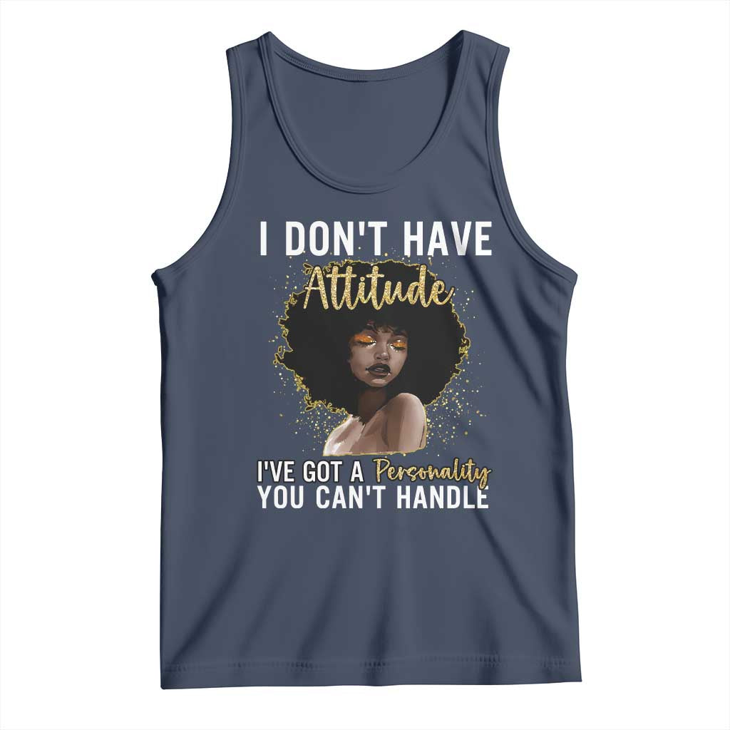 Proud Black African American Tank Top I Don't Have Attitude I've Got A Personality Glitter Print