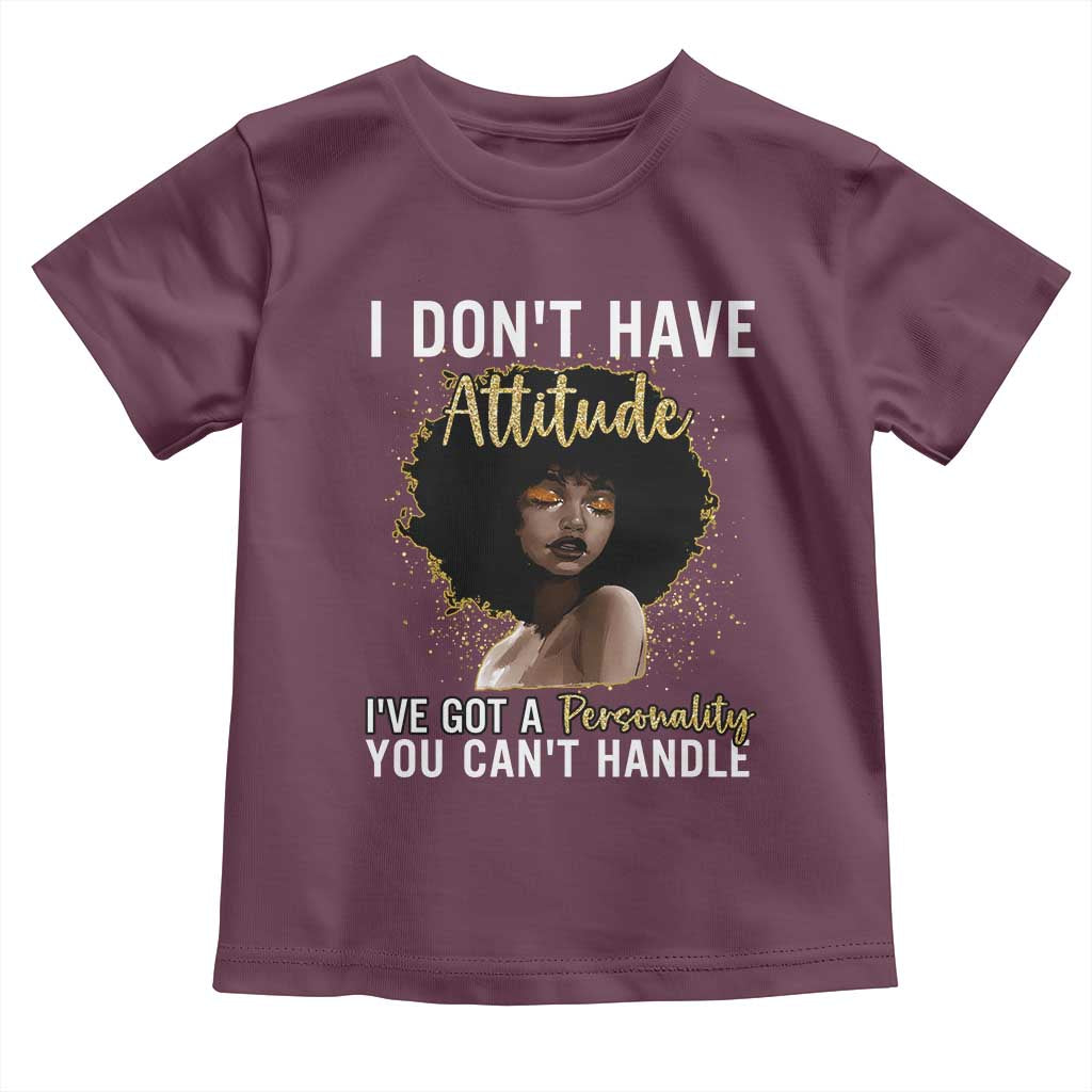 Proud Black African American Toddler T Shirt I Don't Have Attitude I've Got A Personality Glitter Print