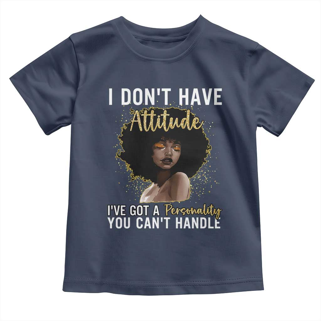 Proud Black African American Toddler T Shirt I Don't Have Attitude I've Got A Personality Glitter Print