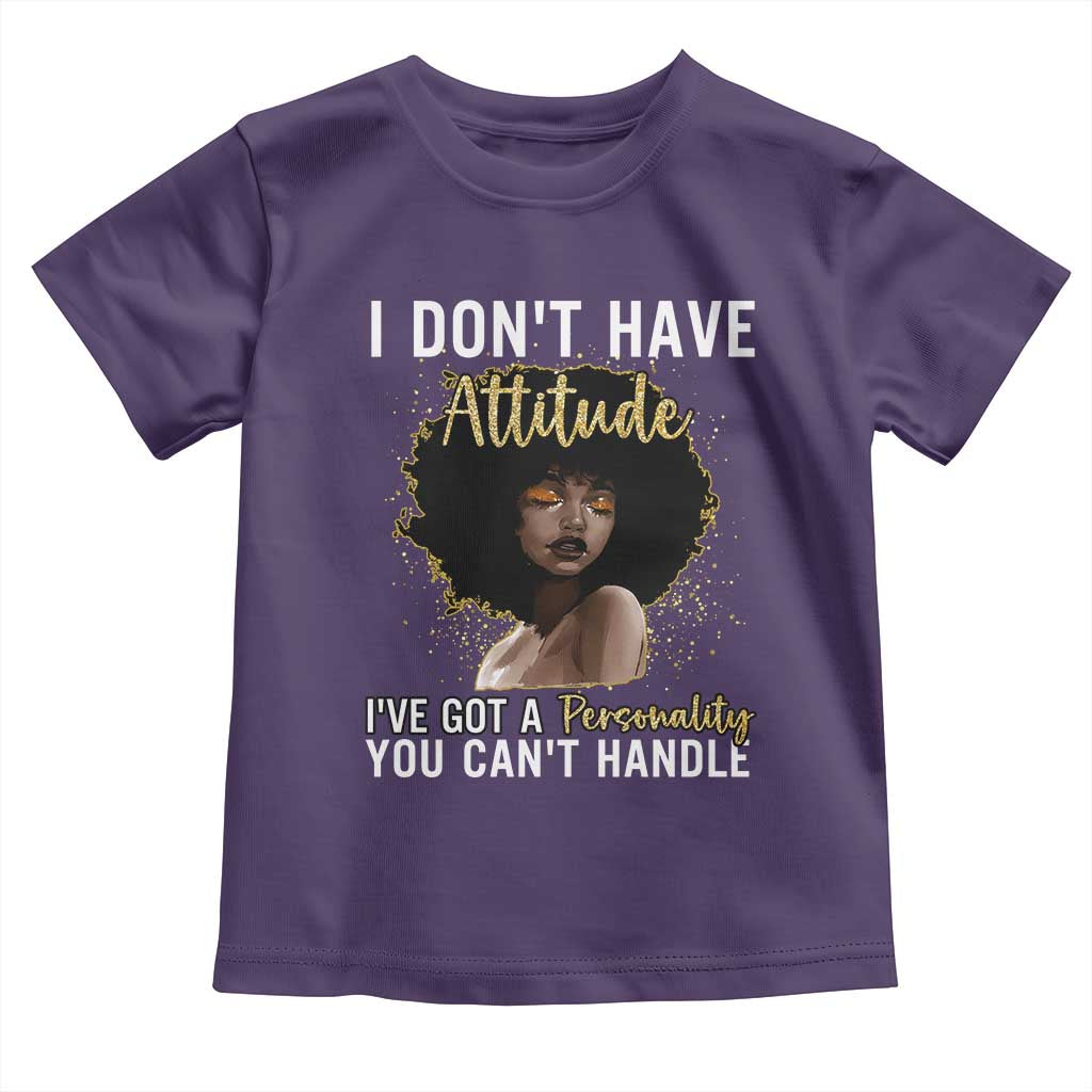 Proud Black African American Toddler T Shirt I Don't Have Attitude I've Got A Personality Glitter Print