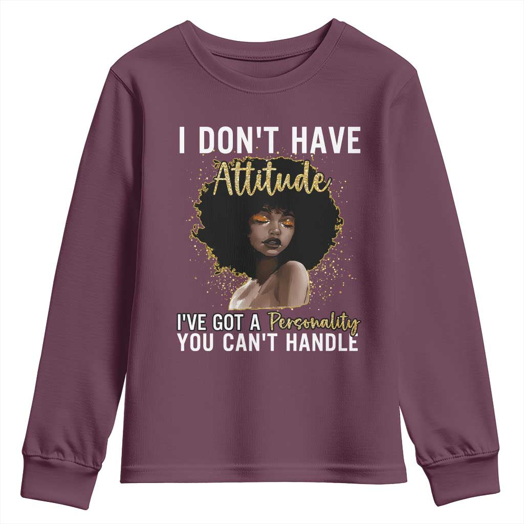 Proud Black African American Youth Sweatshirt I Don't Have Attitude I've Got A Personality Glitter Print