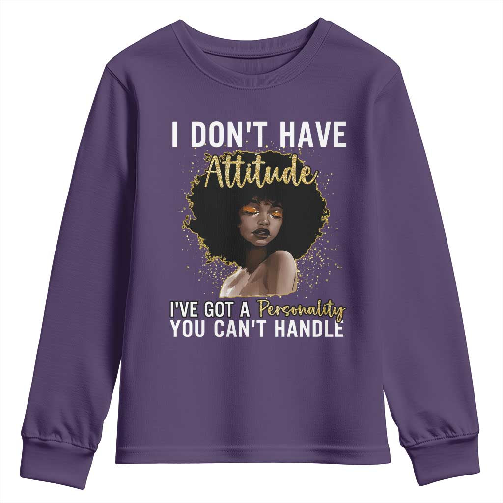 Proud Black African American Youth Sweatshirt I Don't Have Attitude I've Got A Personality Glitter Print