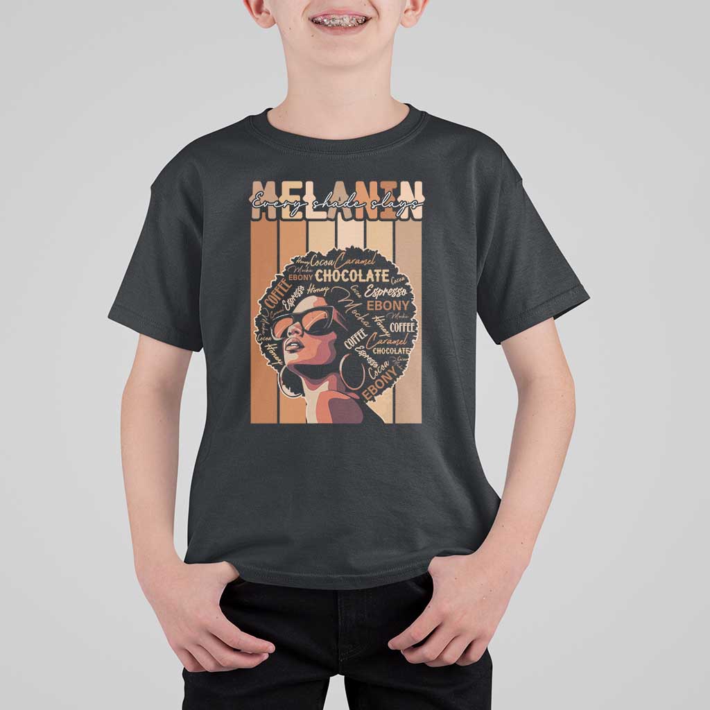 Melanin Every Shade Slays T Shirt For Kid Melanin Afro Queen African American Pride
