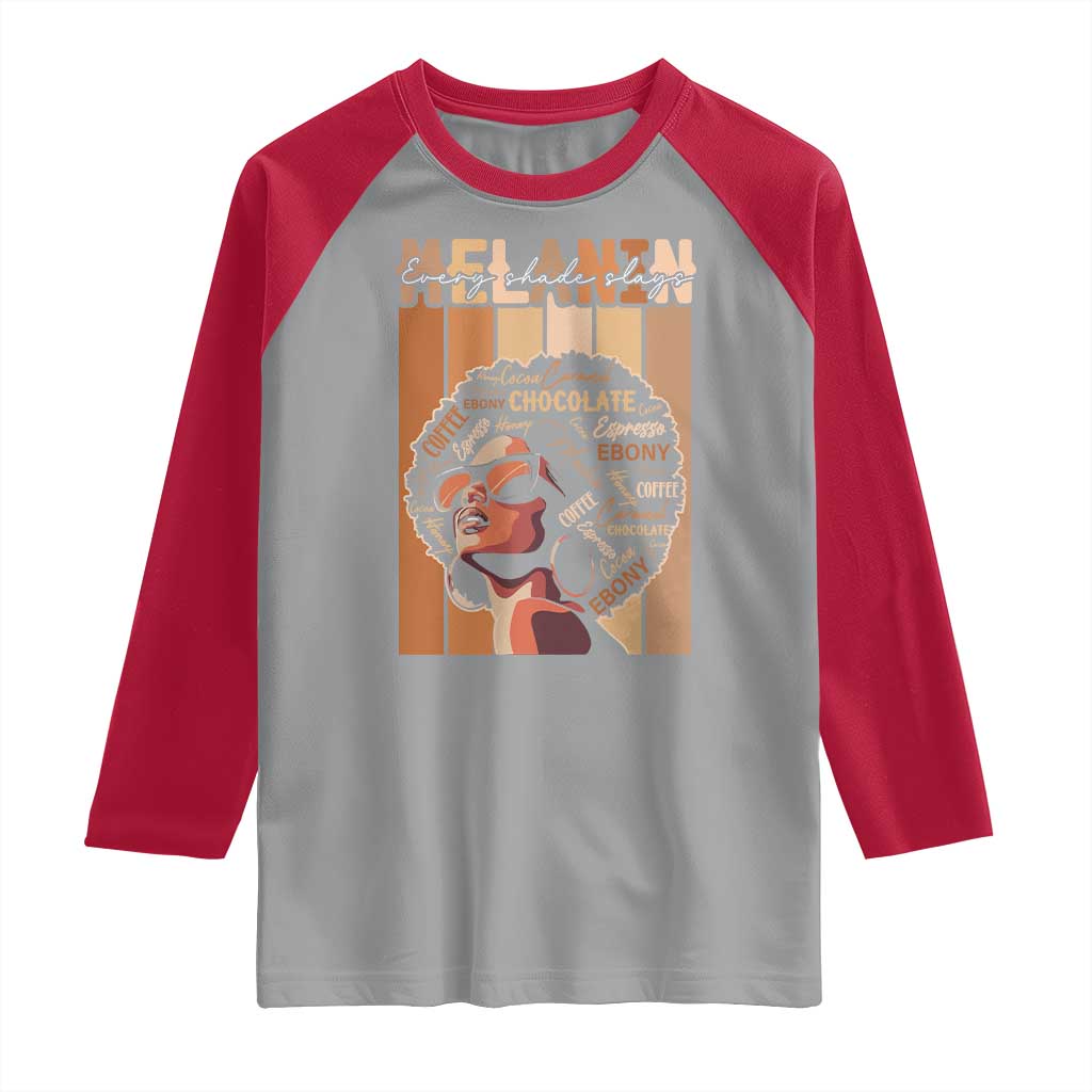 Melanin Every Shade Slays Raglan Shirt Melanin Afro Queen African American Pride