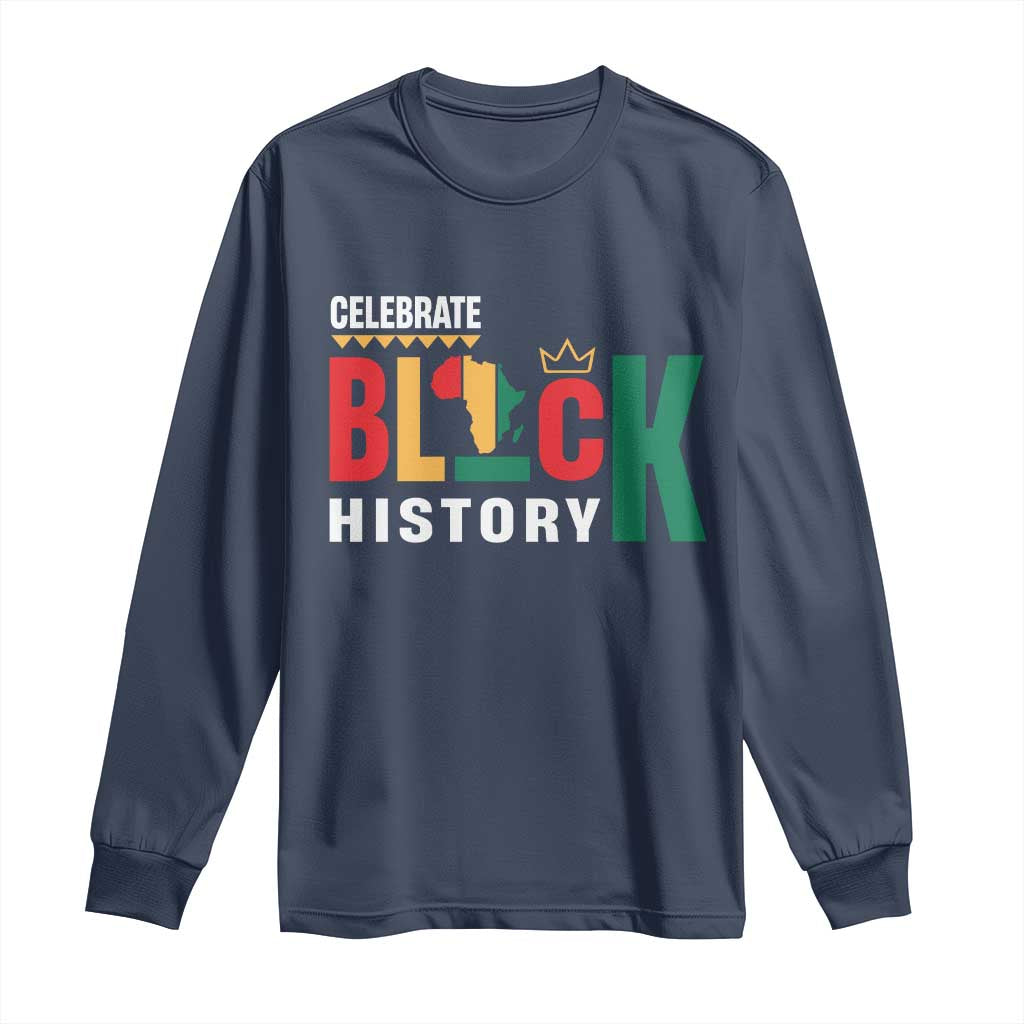 Celebrate Black History Long Sleeve Shirt African American History Africa Map