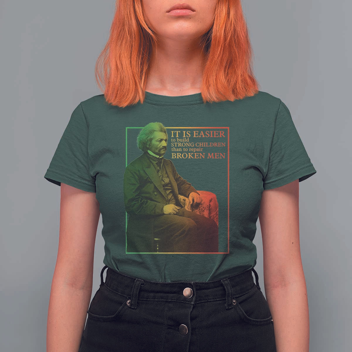 Frederick Douglass T Shirt For Women It Is Easier To Build Strong Children Than To Repair Broken Men