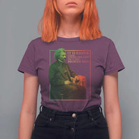 Frederick Douglass T Shirt For Women It Is Easier To Build Strong Children Than To Repair Broken Men