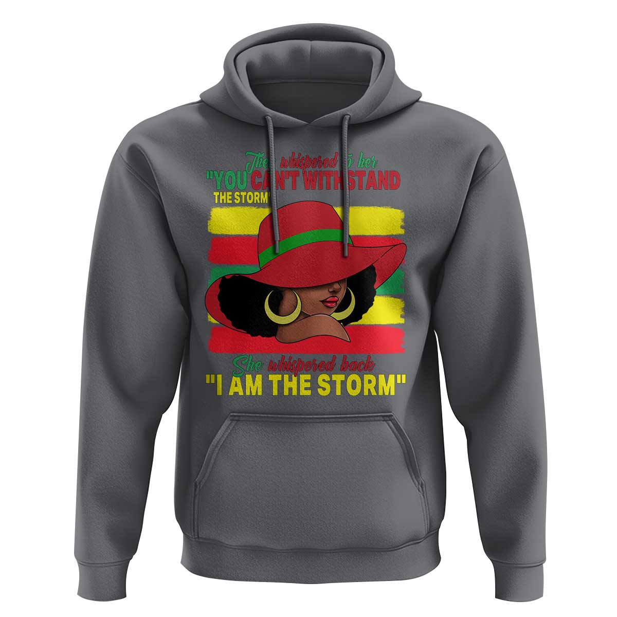 Proud Black African American Hoodie They Whispered To Her You Can't Withstand The Storm Black History Month