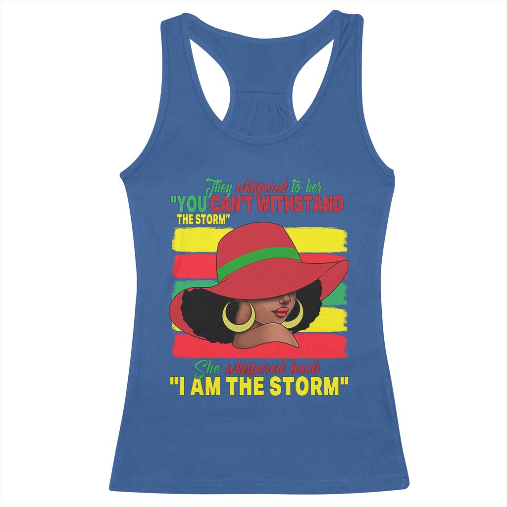 Proud Black African American Racerback Tank Top They Whispered To Her You Can't Withstand The Storm Black History Month