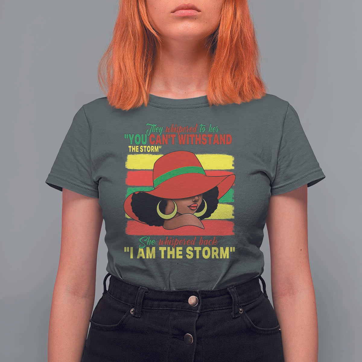 Proud Black African American T Shirt For Women They Whispered To Her You Can't Withstand The Storm Black History Month