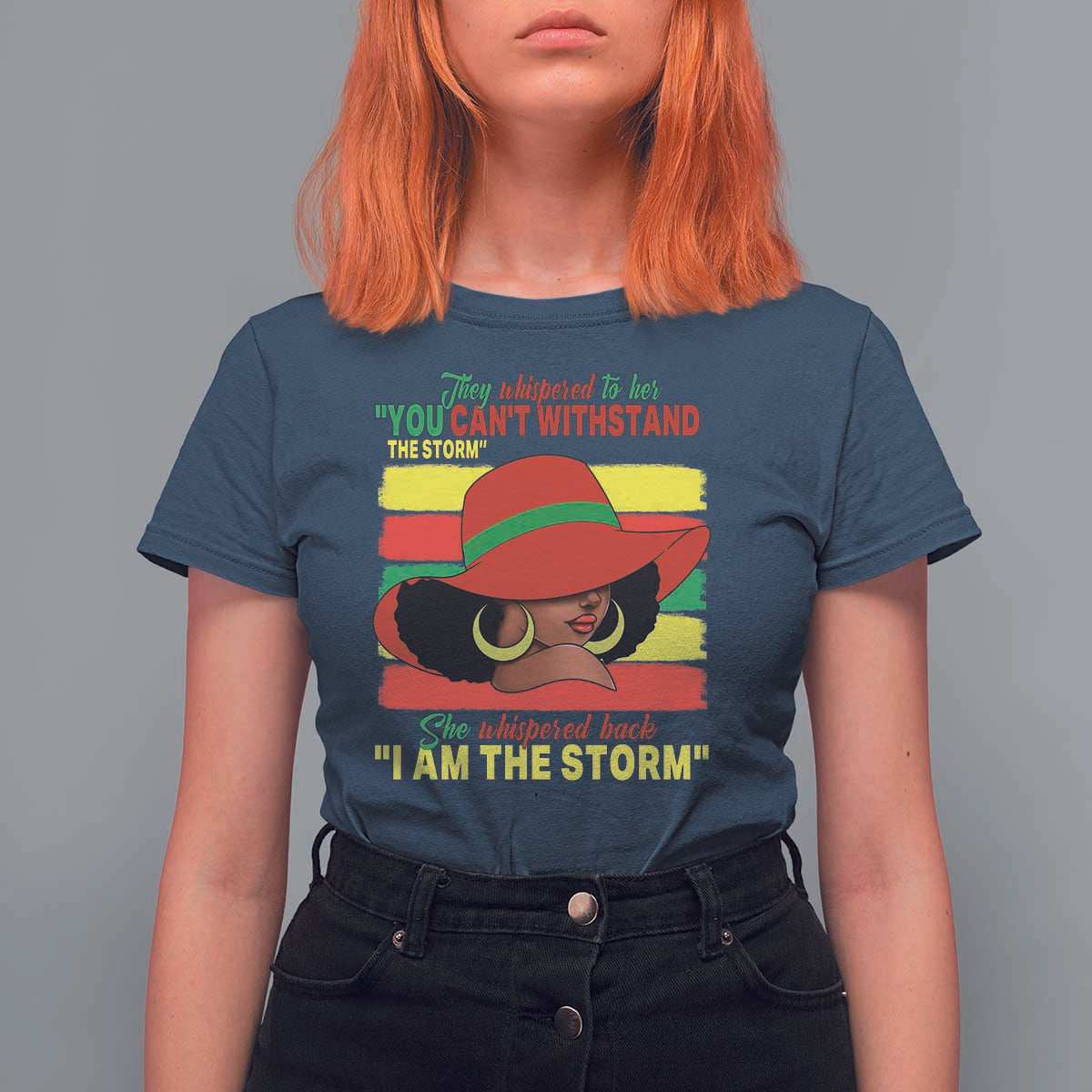 Proud Black African American T Shirt For Women They Whispered To Her You Can't Withstand The Storm Black History Month