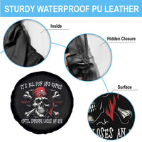 Funny Pirate Spare Tire Cover Its All Fun And Games Until Someone Loses An Eye - Wonder Print Shop