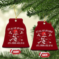 Funny Pirate Ceramic Ornament Its All Fun And Games Until Someone Loses An Eye - Wonder Print Shop