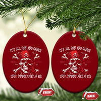 Funny Pirate Ceramic Ornament Its All Fun And Games Until Someone Loses An Eye - Wonder Print Shop