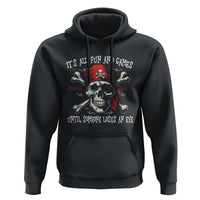 Funny Pirate Hoodie Its All Fun And Games Until Someone Loses An Eye - Wonder Print Shop