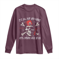 Funny Pirate Long Sleeve Shirt Its All Fun And Games Until Someone Loses An Eye - Wonder Print Shop