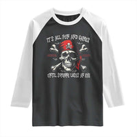 Funny Pirate Raglan Shirt Its All Fun And Games Until Someone Loses An Eye - Wonder Print Shop