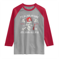 Funny Pirate Raglan Shirt Its All Fun And Games Until Someone Loses An Eye - Wonder Print Shop