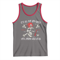 Funny Pirate Tank Top Its All Fun And Games Until Someone Loses An Eye - Wonder Print Shop
