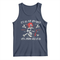 Funny Pirate Tank Top Its All Fun And Games Until Someone Loses An Eye - Wonder Print Shop