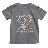 Funny Pirate Toddler T Shirt Its All Fun And Games Until Someone Loses An Eye - Wonder Print Shop