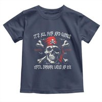 Funny Pirate Toddler T Shirt Its All Fun And Games Until Someone Loses An Eye - Wonder Print Shop