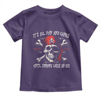 Funny Pirate Toddler T Shirt Its All Fun And Games Until Someone Loses An Eye - Wonder Print Shop