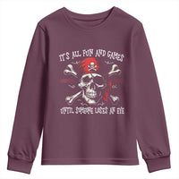 Funny Pirate Youth Sweatshirt Its All Fun And Games Until Someone Loses An Eye - Wonder Print Shop