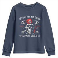 Funny Pirate Youth Sweatshirt Its All Fun And Games Until Someone Loses An Eye - Wonder Print Shop