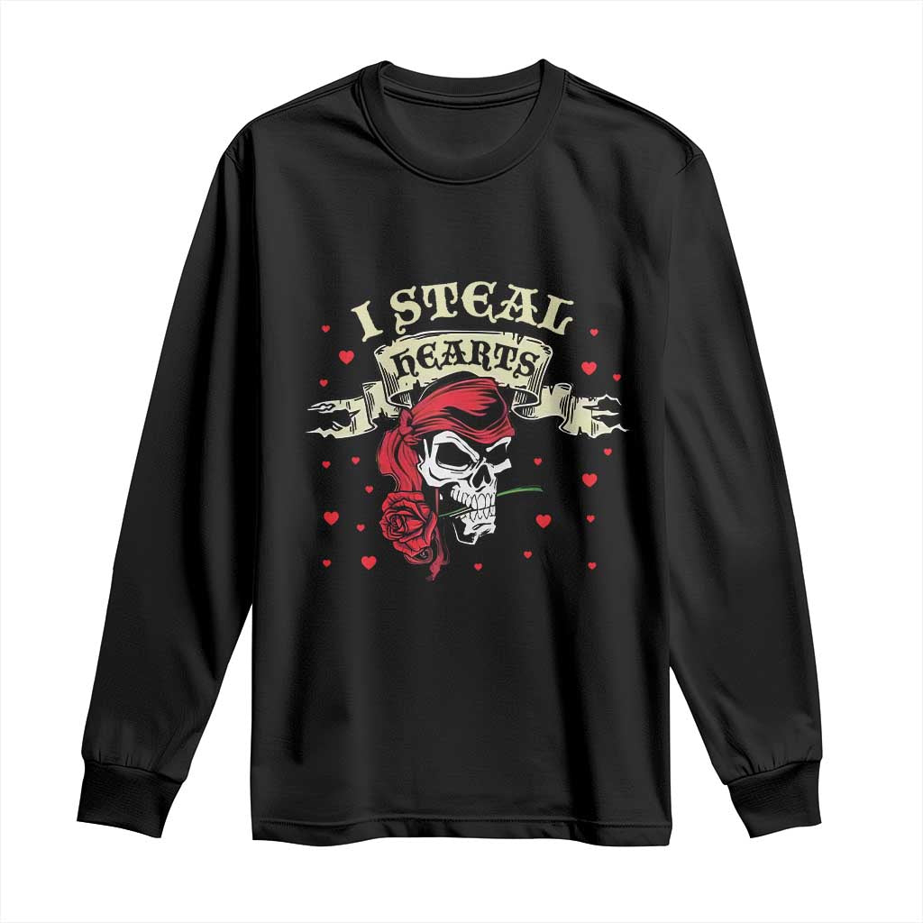 Funny Valentine's Day Pirate Long Sleeve Shirt I Steal Hearts Rose