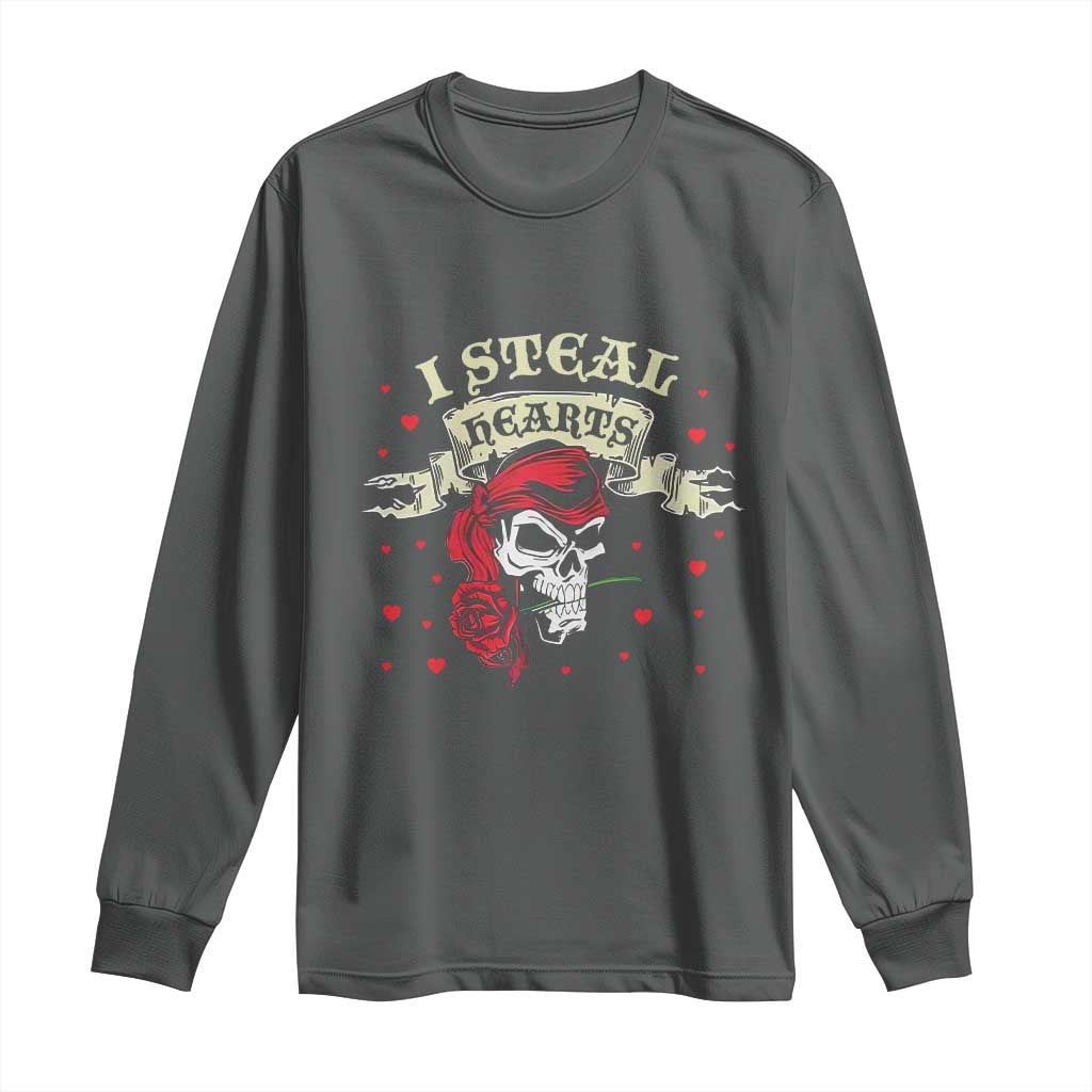 Funny Valentine's Day Pirate Long Sleeve Shirt I Steal Hearts Rose
