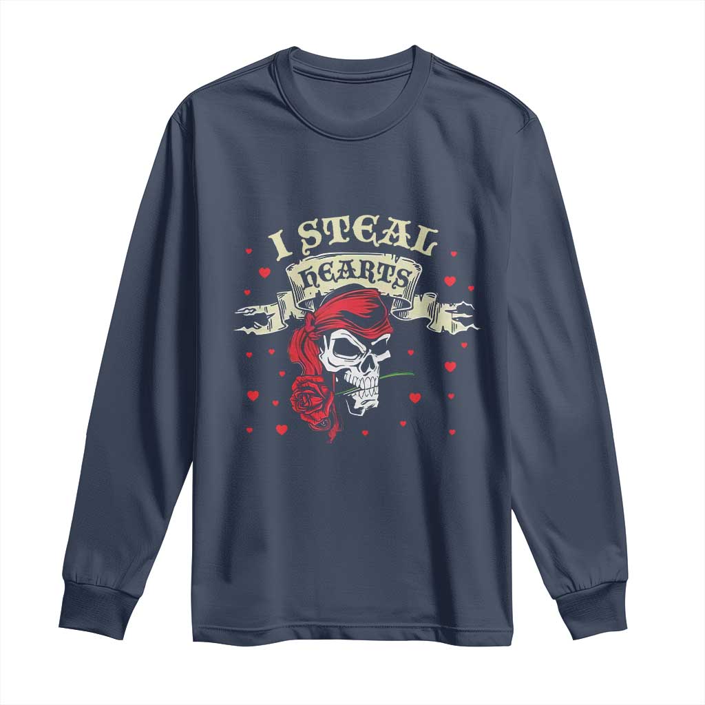Funny Valentine's Day Pirate Long Sleeve Shirt I Steal Hearts Rose