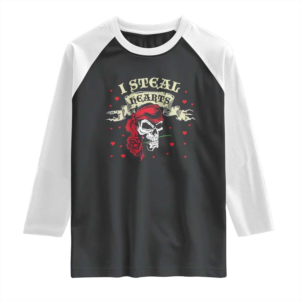 Funny Valentine's Day Pirate Raglan Shirt I Steal Hearts Rose