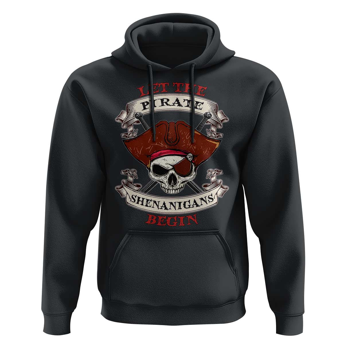 Let The Pirate Shenanigans Begin Hoodie Funny Crossbones Freebooter - Wonder Print Shop