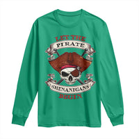 Let The Pirate Shenanigans Begin Long Sleeve Shirt Funny Crossbones Freebooter - Wonder Print Shop