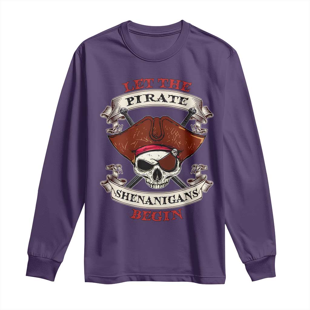 Let The Pirate Shenanigans Begin Long Sleeve Shirt Funny Crossbones Freebooter - Wonder Print Shop